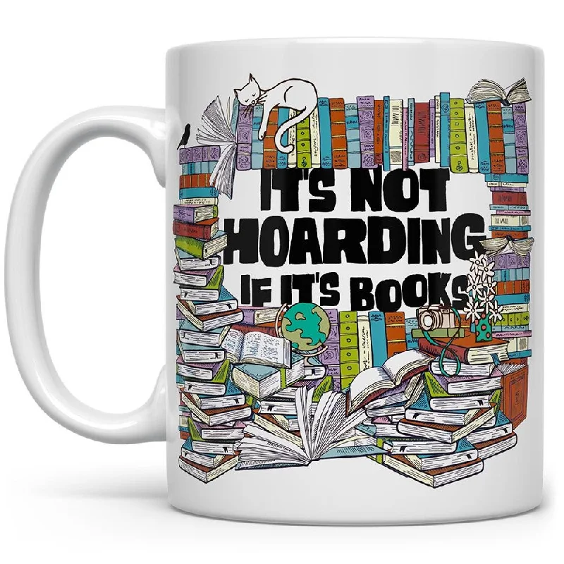 It's Not Hoarding if it's Books Mug