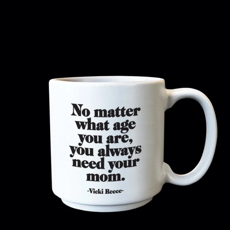 "always need mom" mini mug