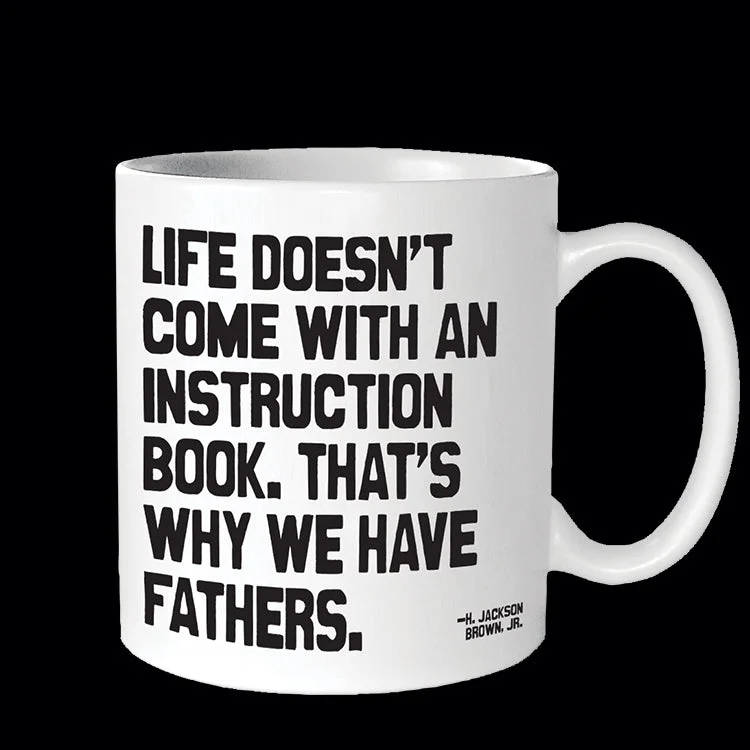 "that's why we have fathers" mug