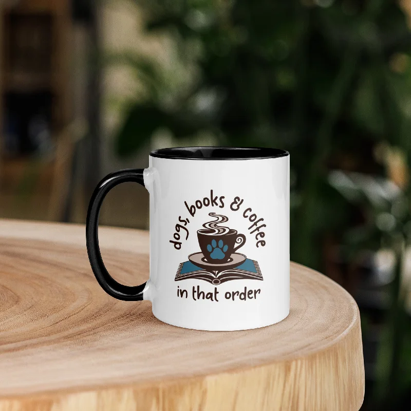 Dogs, Books and Coffee in that Order | Mug with Color Inside