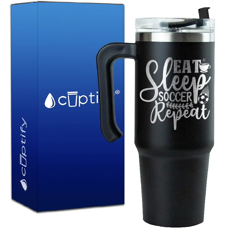 Eat Sleep Soccer Repeat on 30oz Soccer Travel Mug