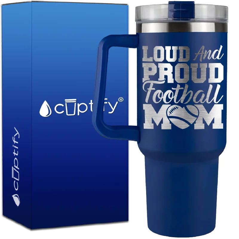 Loud and Proud Football Mom Heart on 40oz Football Traveler Mug