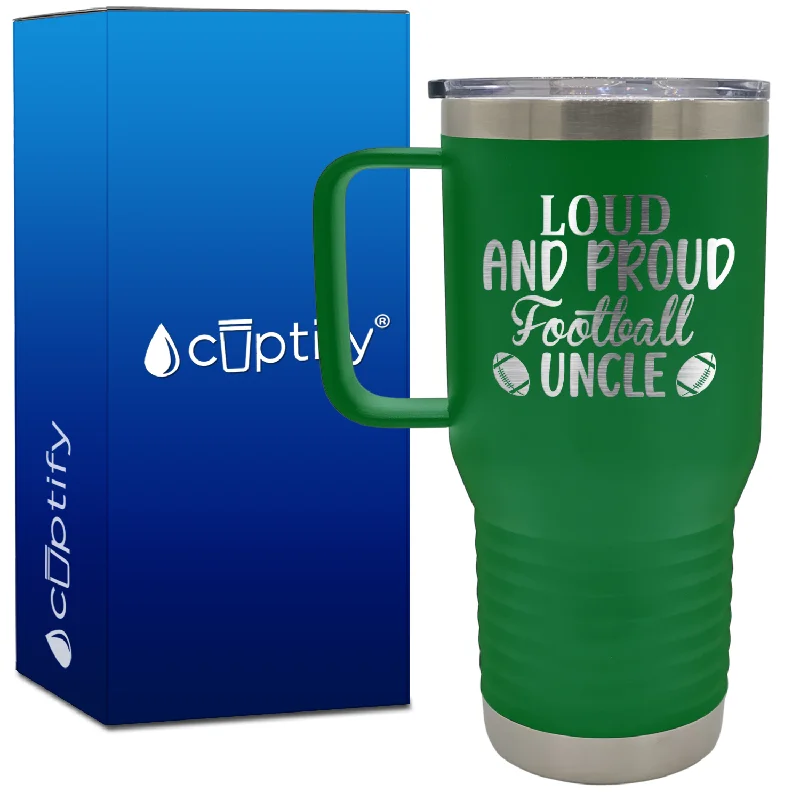 Loud and Proud Football Uncle 20oz Football Travel Mug