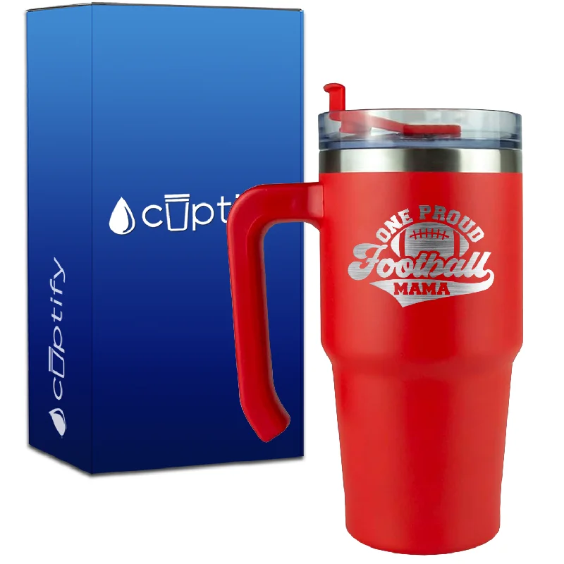 One Proud Football Mama on 20oz Football Travel Mug