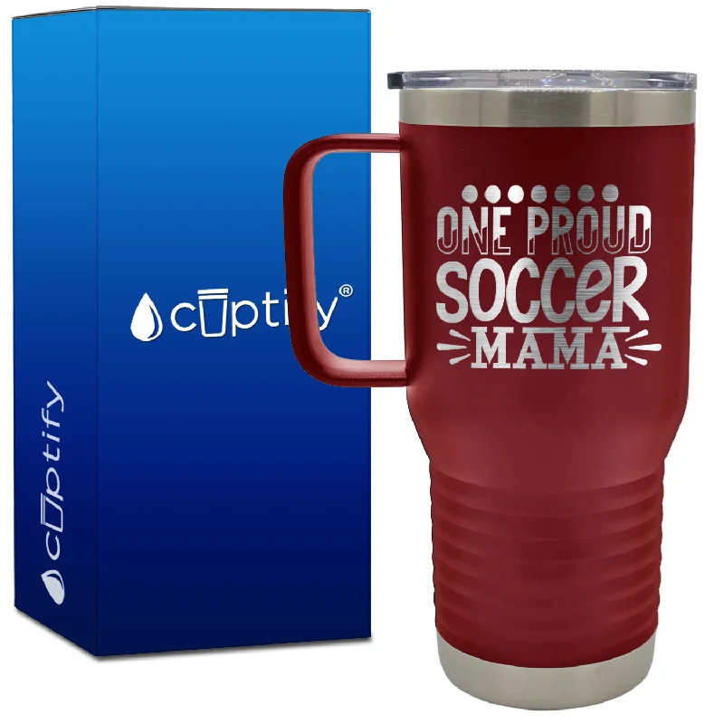 One Proud Soccer Mama with Dots 20oz Soccer Travel Mug