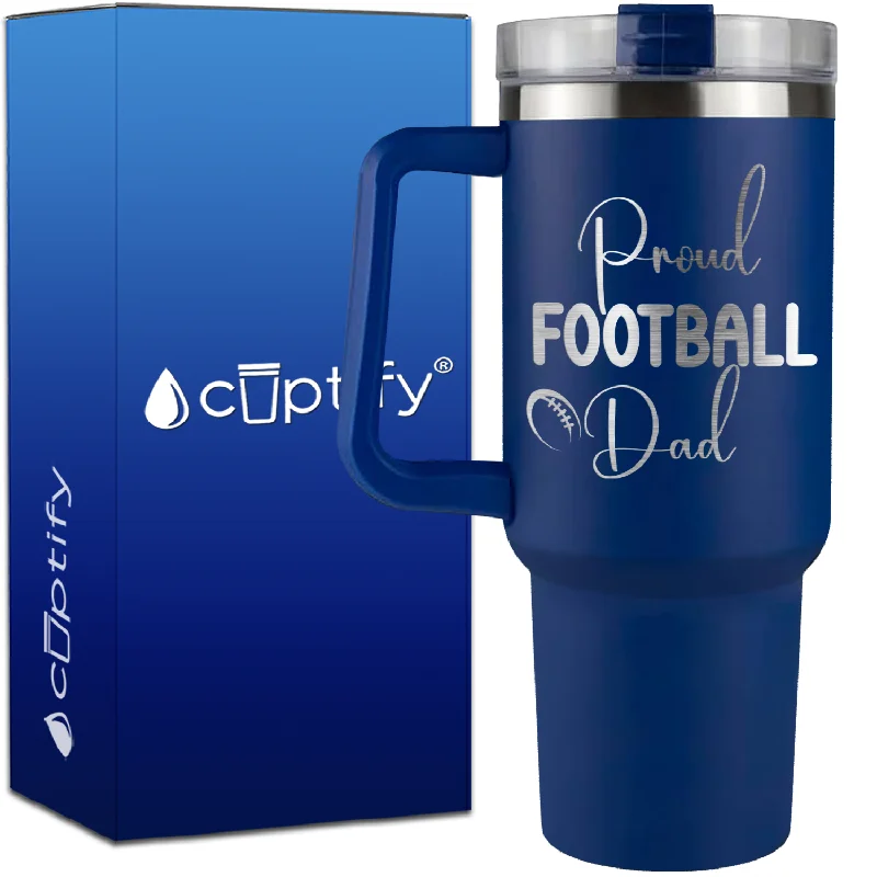 Proud Football Dad on 40oz Football Traveler Mug