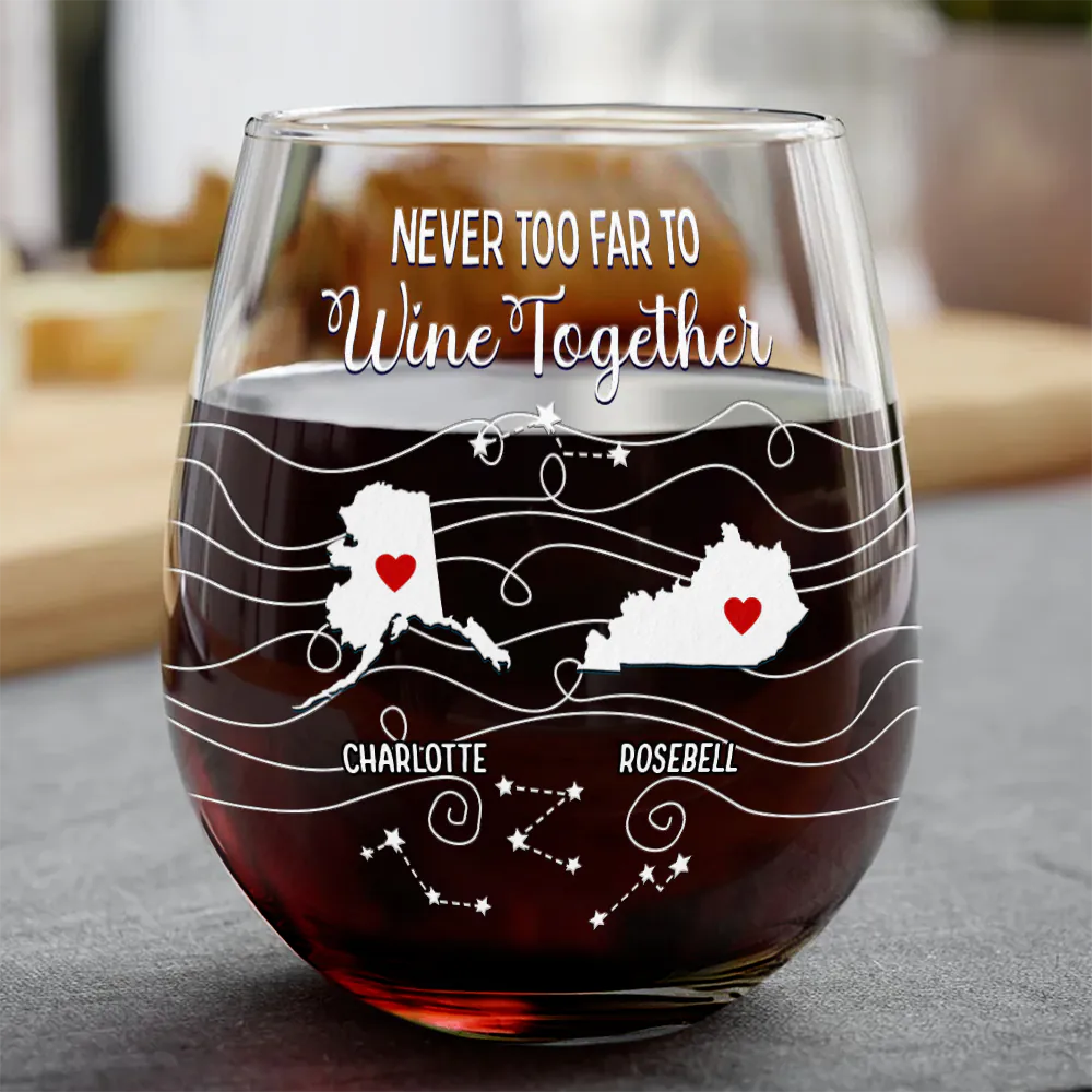 Long Distance Family Bestie Never Too Far To Drink - Personalized Stemless Wine Glass